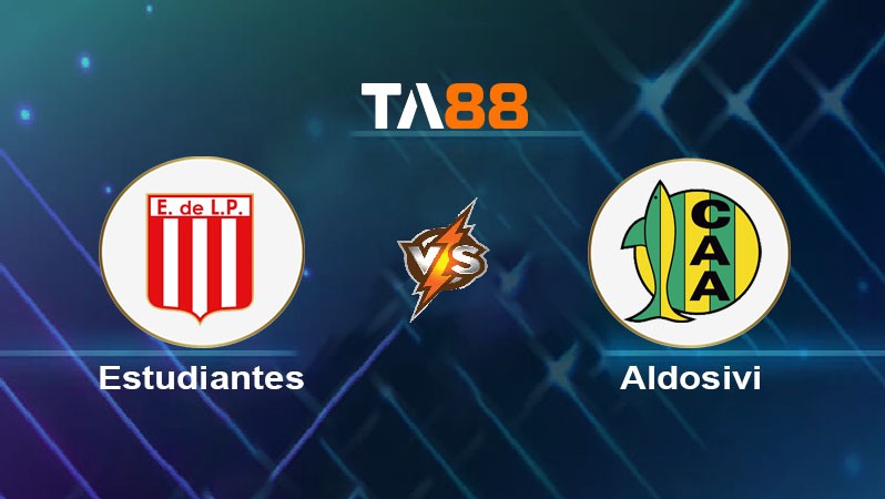 TA88 Soi kèo bóng đá trận đấu Estudiantes vs Aldosivi 23h10 01/06/2025